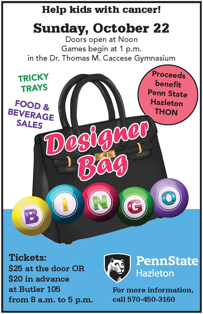 Penn State Hazleton’s THON organization is hosting a designer purse bingo on Sunday, Oct. 22.