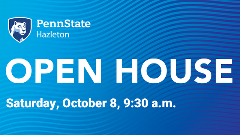 Penn State Hazleton Open House Saturday October 8 at 9:30 a.m.