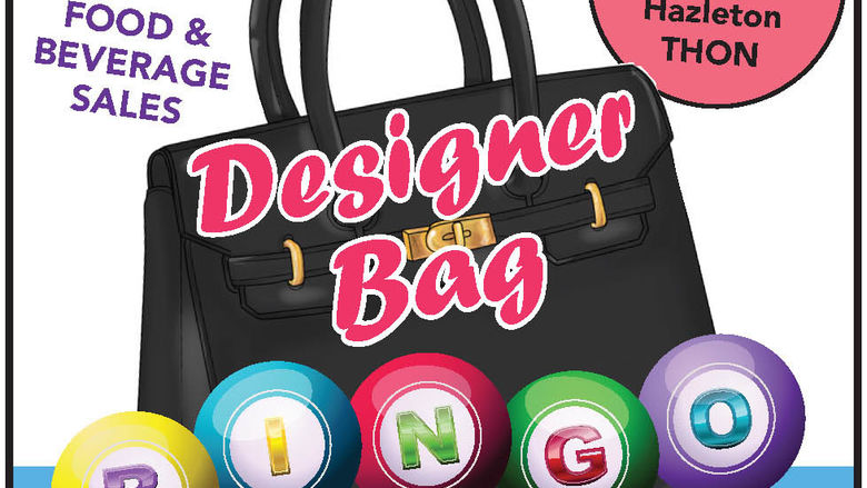 Penn State Hazleton’s THON organization is hosting a designer purse bingo on Sunday, Oct. 22.