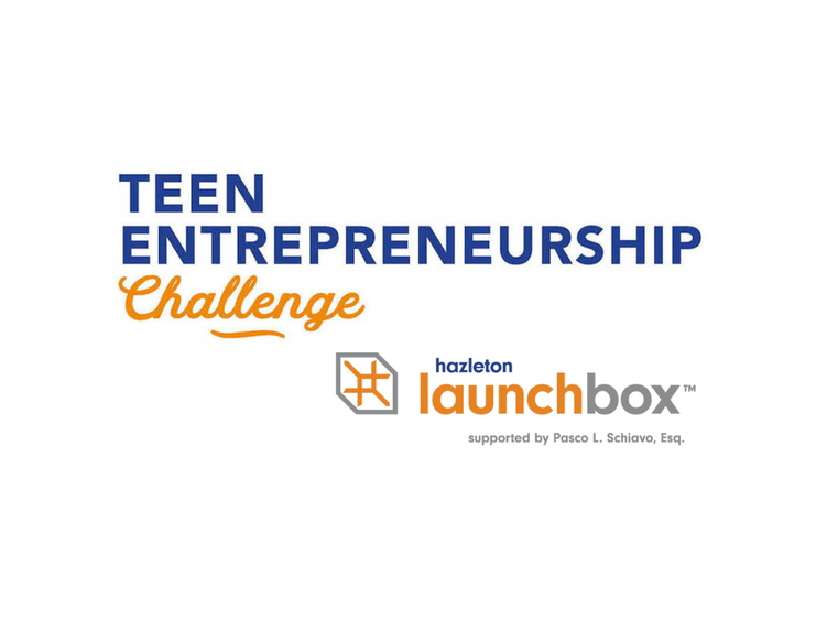 Teen Entrepreneurship Challenge Hazleton LaunchBox supported by Pasco L. Schiavo Esq.